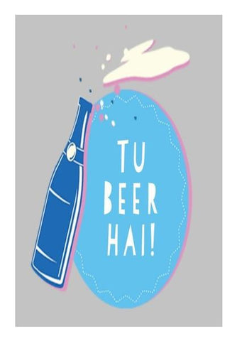 PosterGully Specials, Tu Beer Hai  Wall Art