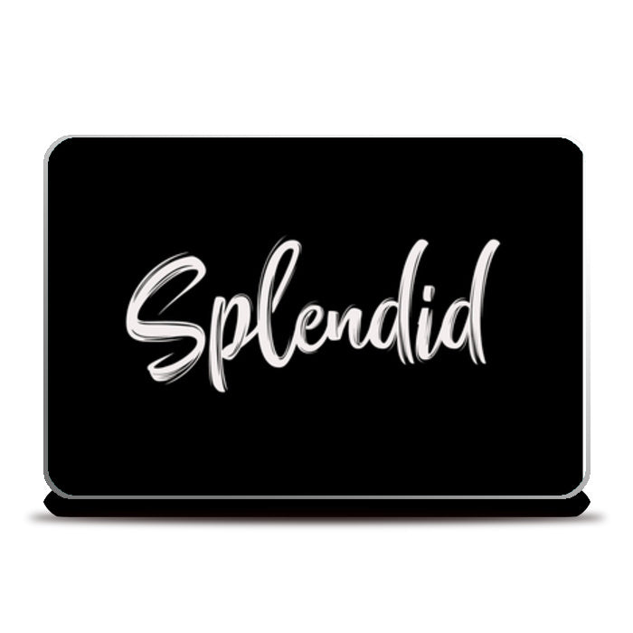 Splendid Laptop Skins