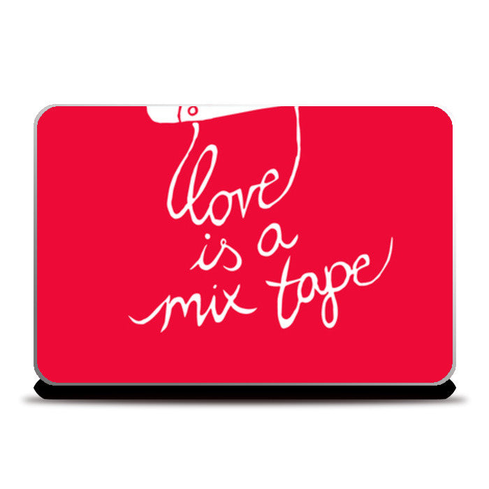 Laptop Skins, Love Is a MixTape Laptop Skins