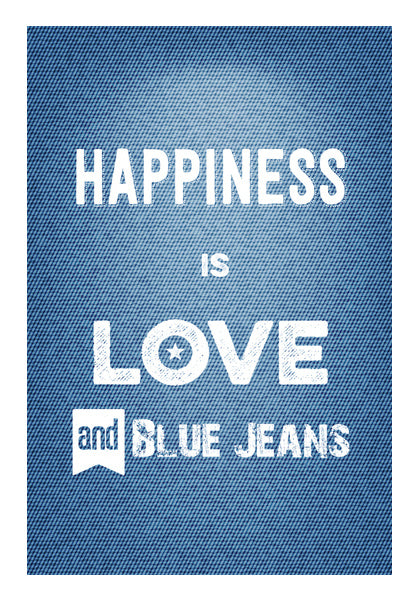 Happiness Is Love And Blue Jeans Wall Art