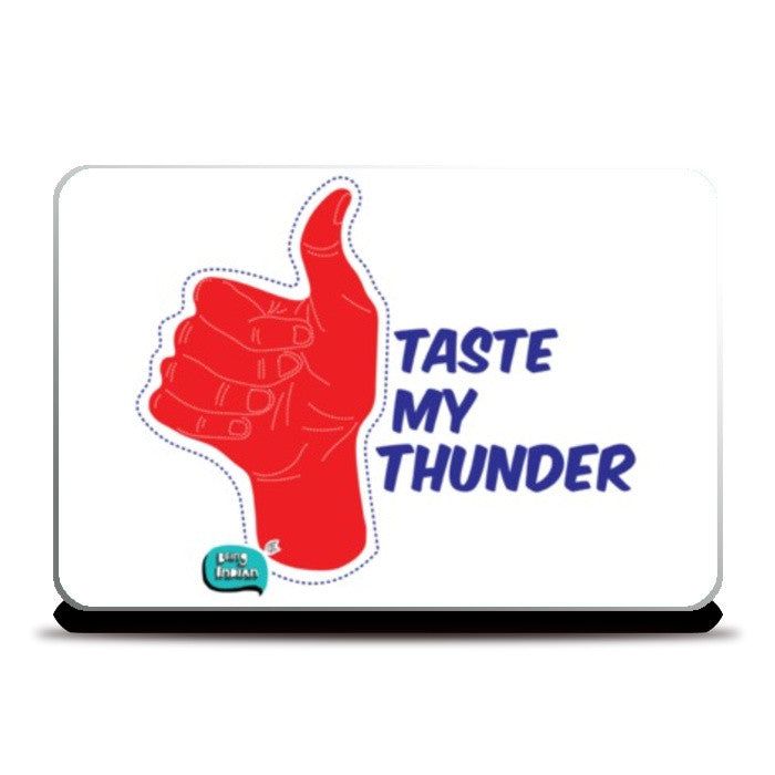 Laptop Skins, Taste My Thunder Laptop Skin | Being Indian, - PosterGully