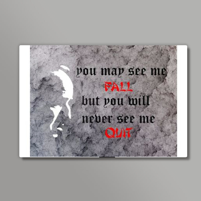 Will never quit Wall Art