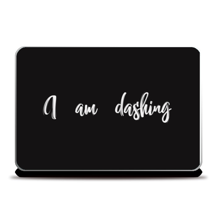 I Am Dashing Laptop Skins