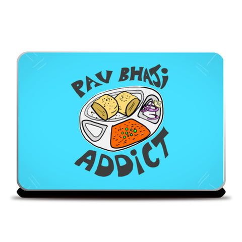 Pav Bhaji Addict (Blue BG) Laptop Skins