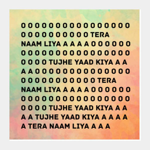 Liya Tujhe Yaad Kiya Tera Naam Liya Remix Written Tera Naam Kya