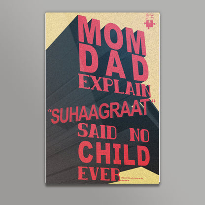 MOM DAD Explain SUHAAGRAAT Said No CHILD Ever Wall Art
