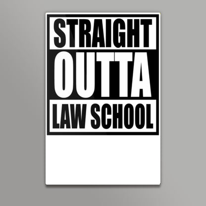 Straight Outta Law School Wall Art