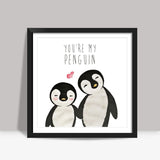 Youre My Penguin