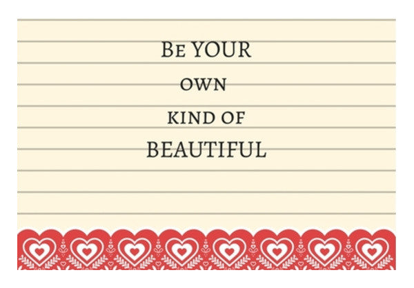 Be your own kind of beautiful Wall Art