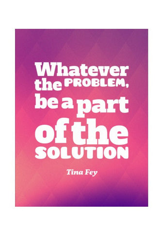 Wall Art, Be a Part Of The Solution Wall Art