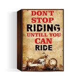 Dont Stop Riding Wall Art