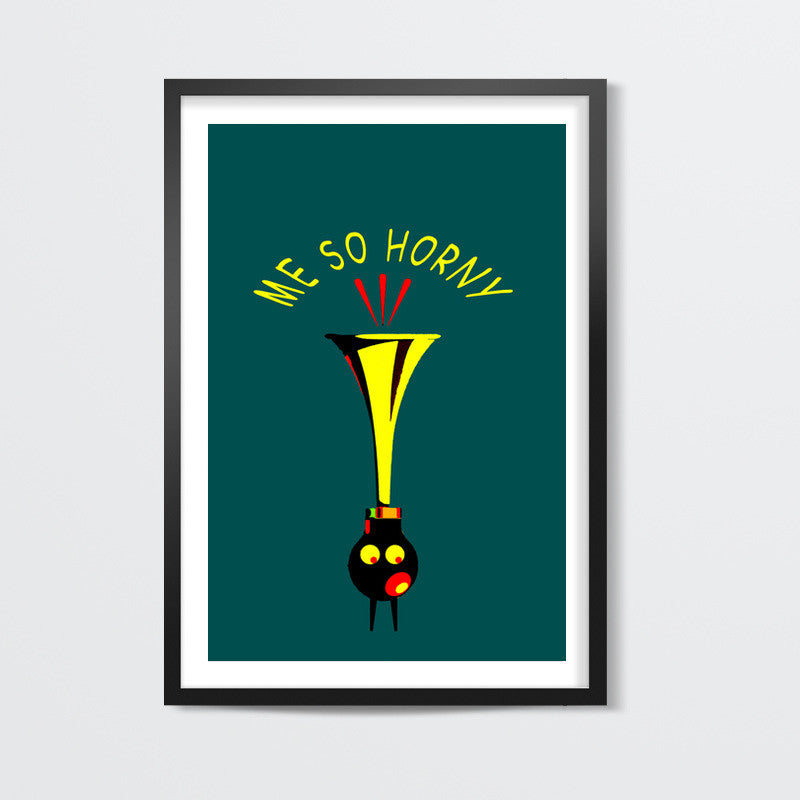 Horny Me Wall Art