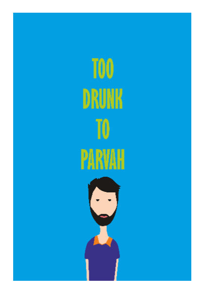 Too drunk to parvah ladka Poster | Dhwani Mankad