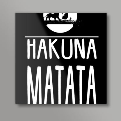 Hakuna Matata Square Art Prints