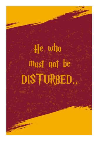 HE WHO MUST NOT BE DISTURBED Wall Art