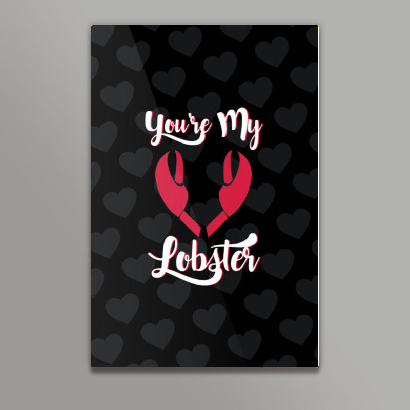 Friends - Youre My Lobster Wall Art