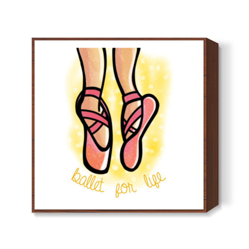 Ballet For Life Square Art Prints