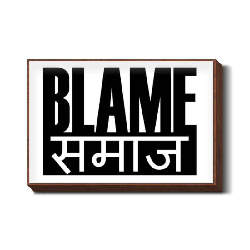 Blame Samaaj Wall Art