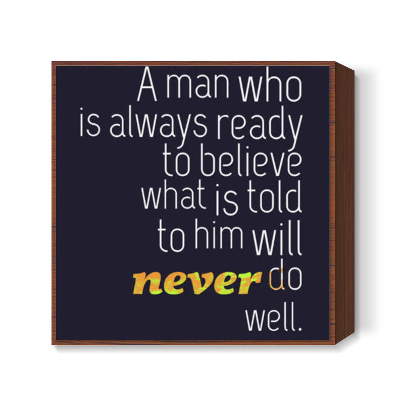 Ready to Believe - Office Art Square Art Prints