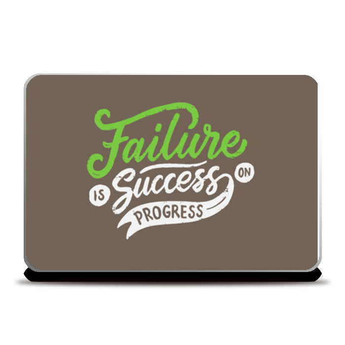 Failure Is Success On Progress Laptop Skins