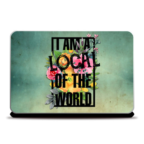 Local of the World Laptop Skins