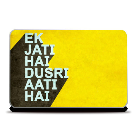 Laptop Skins, Ek Jati Hai Dusri Aati Hai Laptop Skins