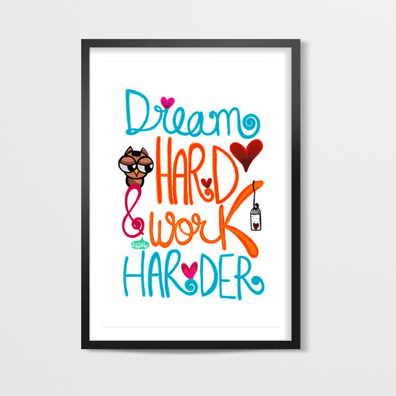 Dream Hard & Work Harder Wall Art
