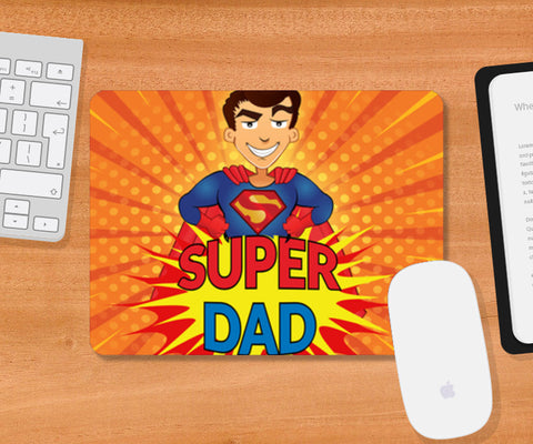 Super Dad Superman Fathers Day | #Fathers Day Special  Mousepad