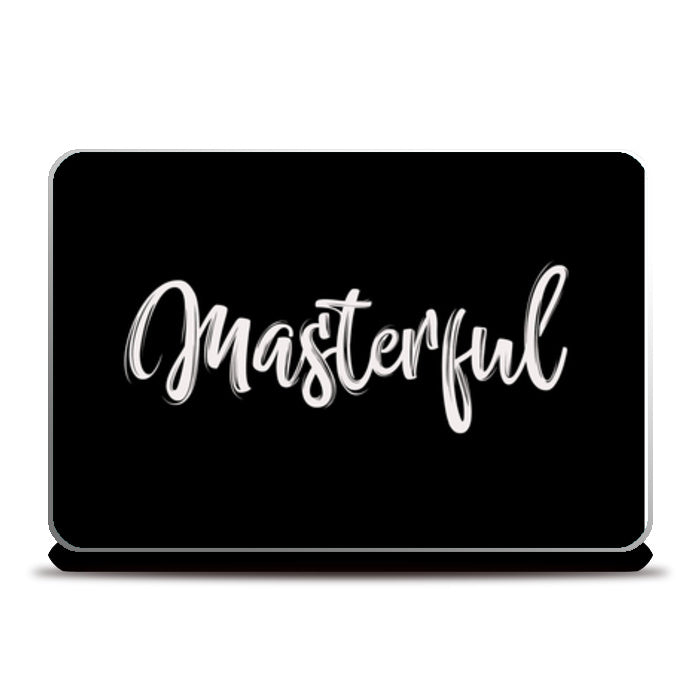 Masterful Laptop Skins
