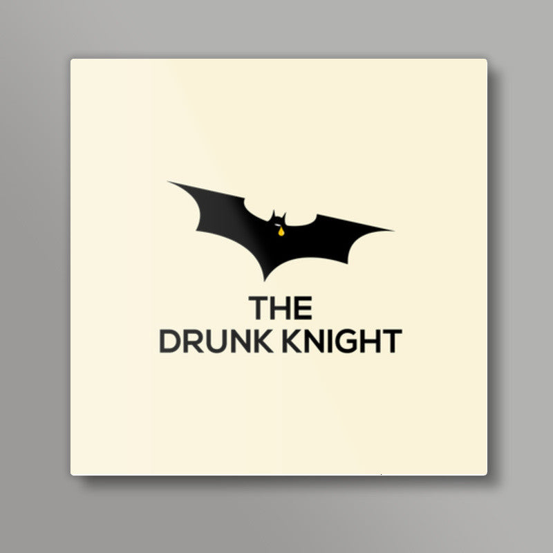 The Drunk Knight Square Art Prints