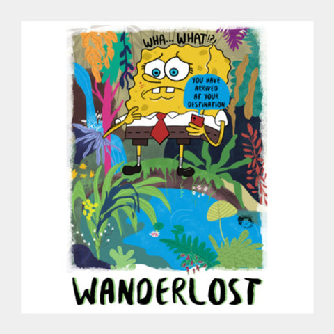 Wanderlost spongebob Square Art Prints