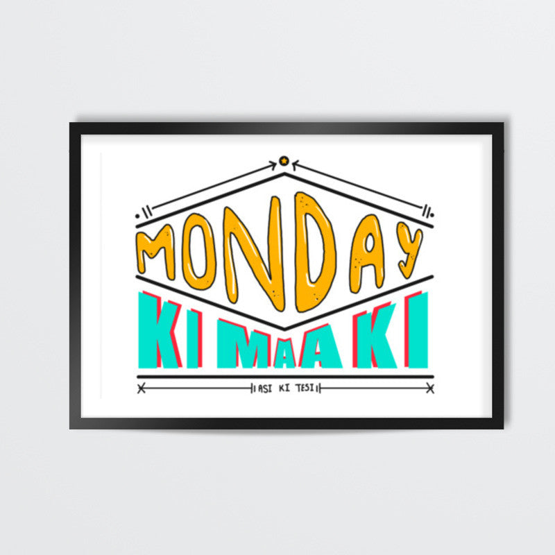 Monday Ki Maa Ki Wall Art