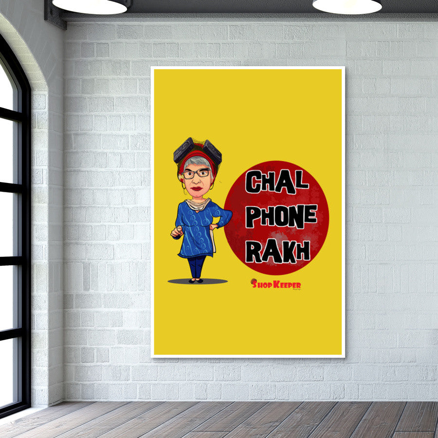 Chal Phone Rakh Wall Art