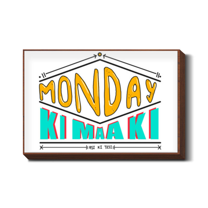 Monday Ki Maa Ki Wall Art