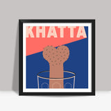 Kaala Khatta Square Art Prints