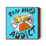 Pav Bhaji Addict (Blue BG) Square Art Prints