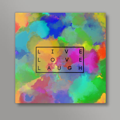 Live, Love, Laugh | BLCK Square Art Prints