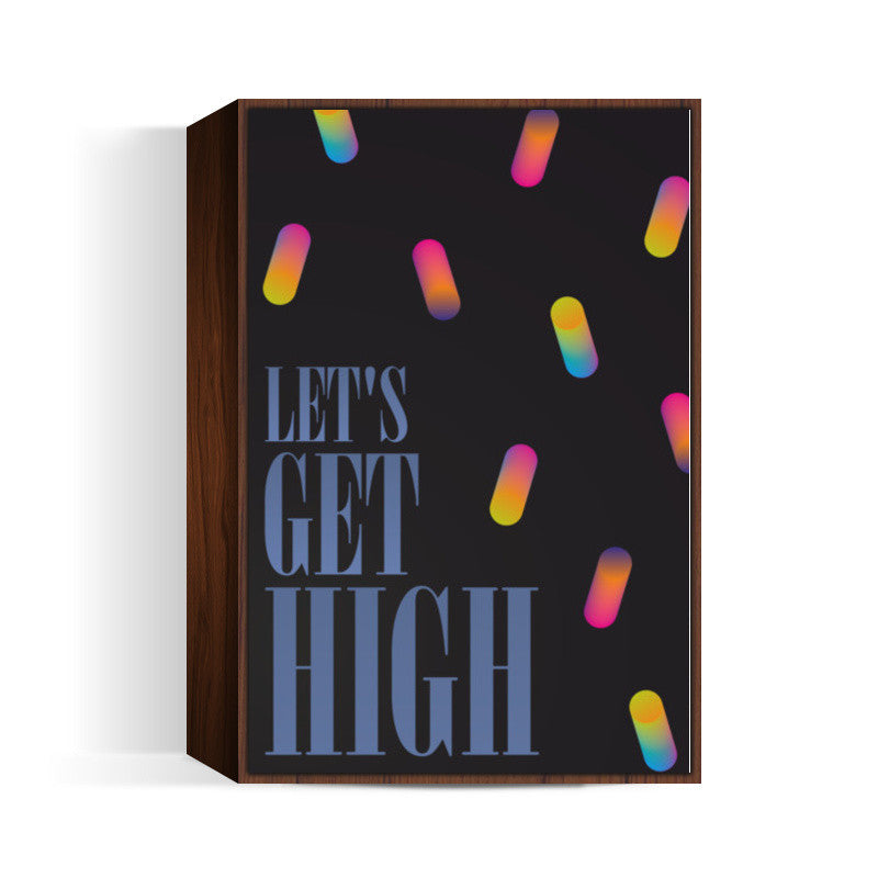 Let's get high Poster | Dhwani Mankad