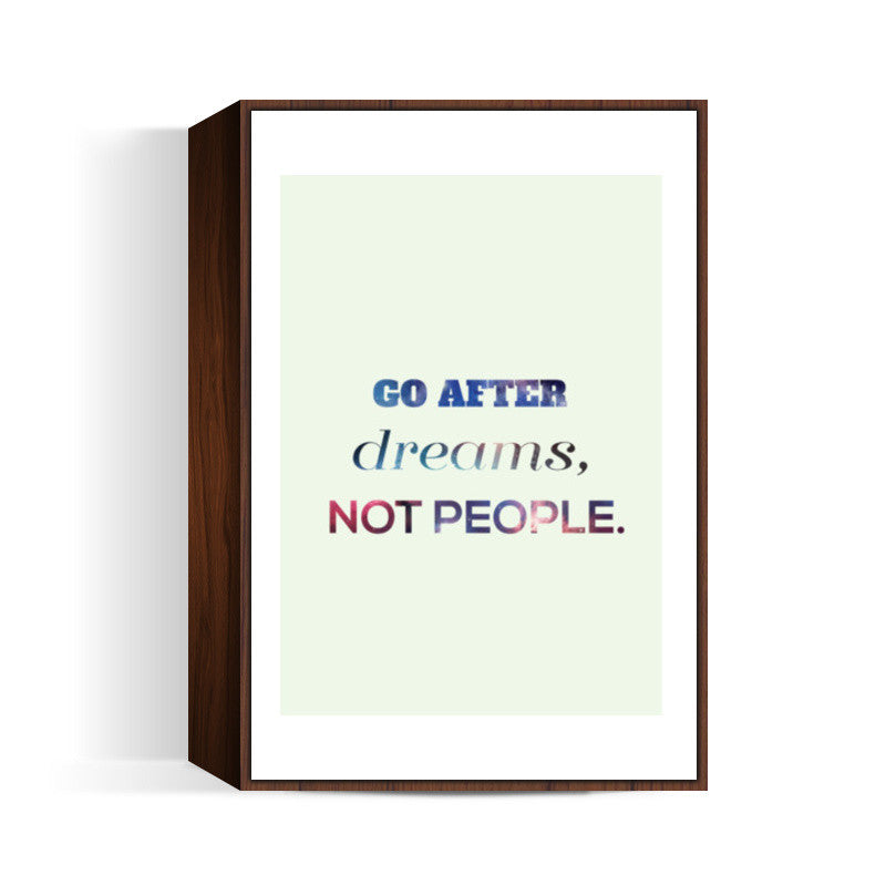 Go After Dreams Wall Art