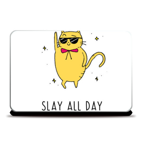 Slay All Day Cool Cat Laptop Skins