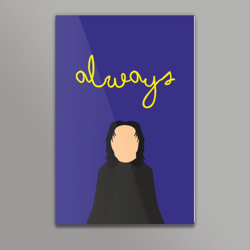 Severus Snape Always Poster | Dhwani Mankad