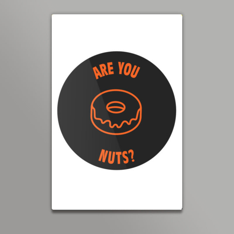 Are You Dough nuts? | Food Wall Art