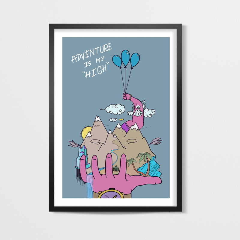 Adventure Is My HIGH Wall Art