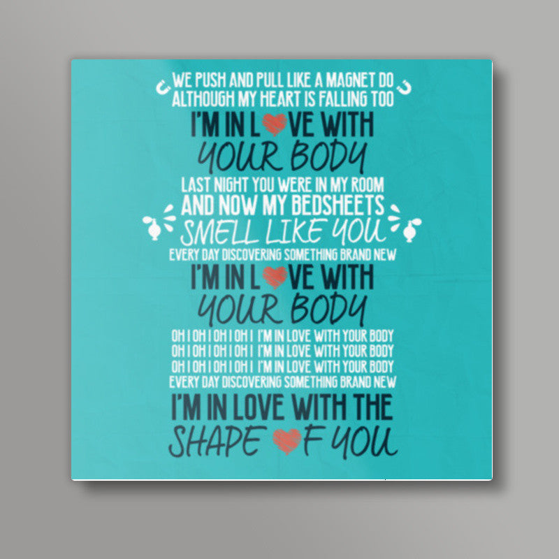 Shape of You by Ed Sheeran Square Art Prints
