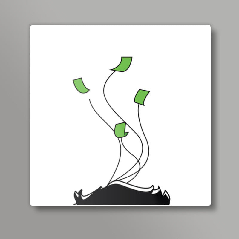 Desire for Money Square Art Prints