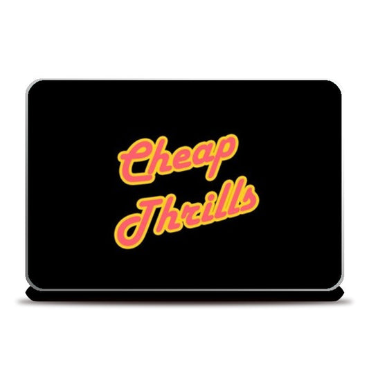 Cheap Thrills -SIA Laptop Skins