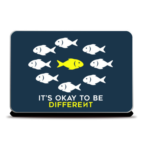 Its OK to be different Laptop Skins