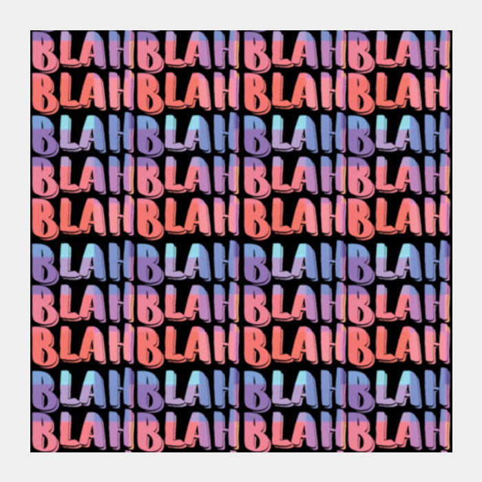 blah blah blah 3 Square Art Prints| Buy High-Quality Posters and Framed