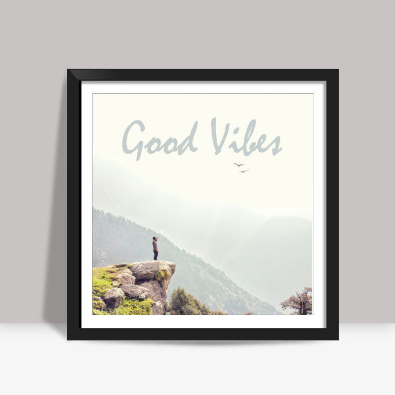 Good Vibes Square Art Prints