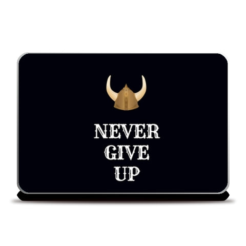 Never Give Up Laptop Skins